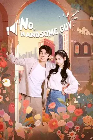 No, Handsome Guy مترجم