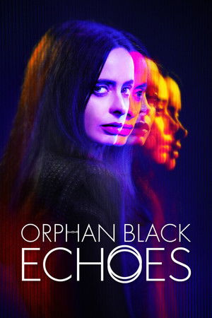 Orphan Black: Echoes الموسم 1 اون لاين