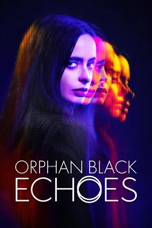 Orphan Black: Echoes مترجم