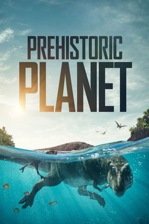 Prehistoric Planet الموسم 1 اون لاين
