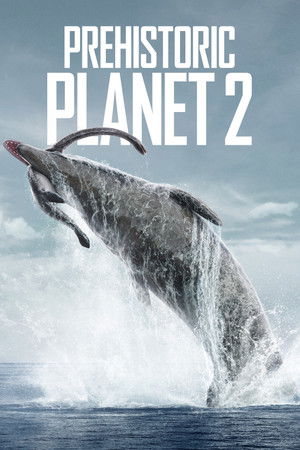 Prehistoric Planet الموسم 2 اون لاين